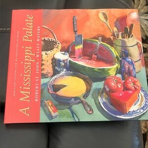 A Mississippi Palette Cookbook